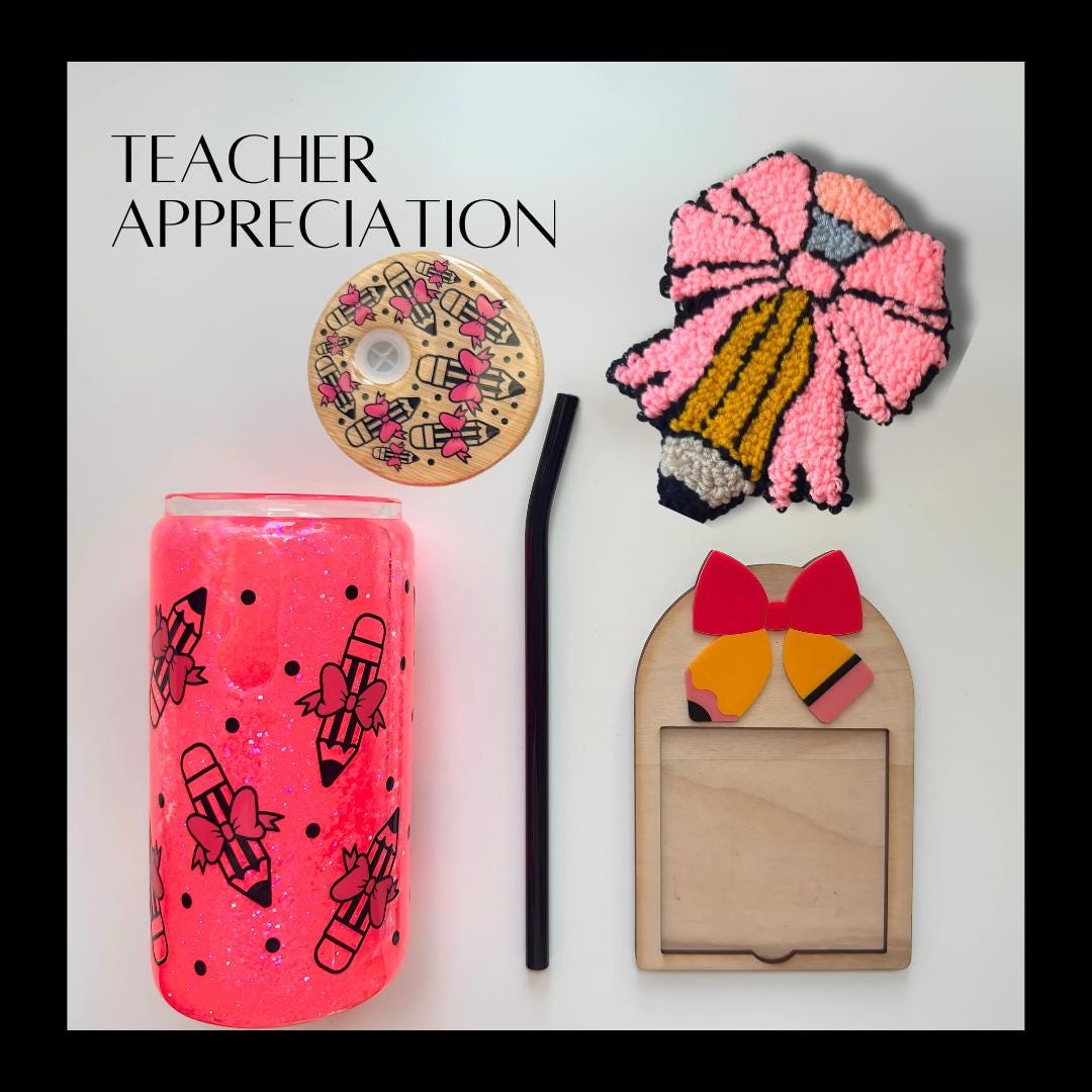 Teacher Appreciation Gift