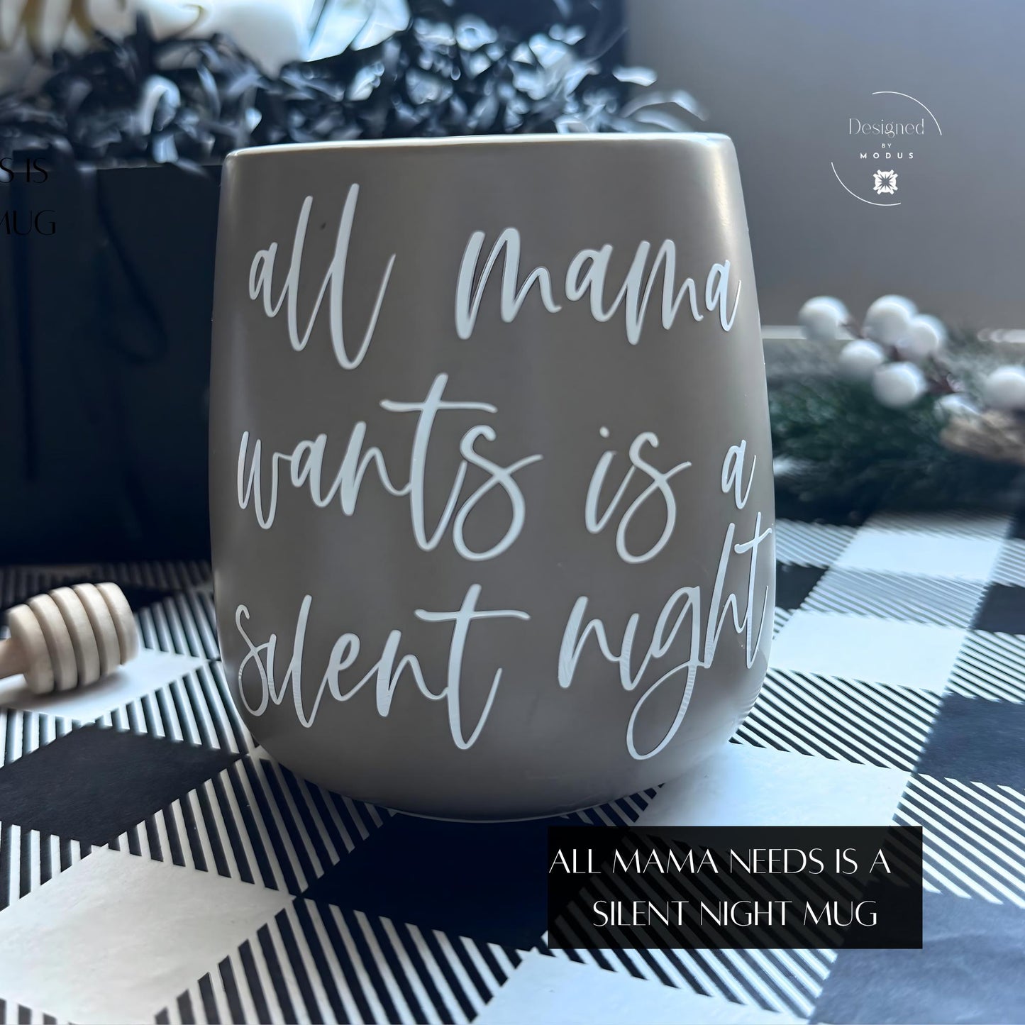Taupe mug with white lettering reading “All Mama Wants Is a Silent Night,” labeled “Holiday Mug.”